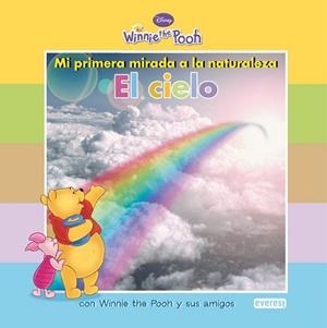 CIELO MI PRIMERA MIRADA A LA NATURALEZA WINNIE THE POOH | 9788444164335 | DISNEY