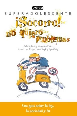 SOCORRO NO QUIERO PROBLEMAS | 9788444145150 | LAW, FELICIA / VAN, RUPERT