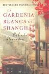 GARDENIA BLANCA DE SHANGHAI LA | 9788427036338 | ALEXANDRA, BELINDA