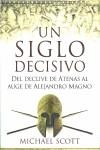 SIGLO DECISIVO UN | 9788466640886 | SCOTT, MICHAEL