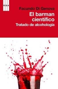 BARMAN CIENTIFICO TRATADO DE ALCOHOLOGIA EL | 9788498677867 | DI GENOVA, FACUNDO
