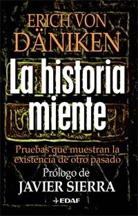 HISTORIA MIENTE LA | 9788441421790 | DANIKEN, ERICH VON