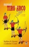 MANUAL DE TIRO CON ARCO | 9788479022297 | HAYWOD, KATHLEEN M.