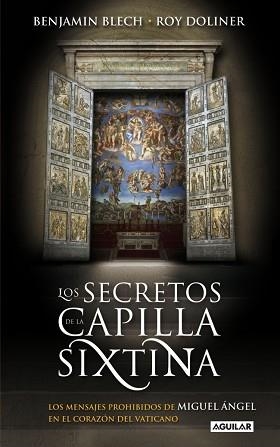 SECRETOS DE LA CAPILLA SIXTINA LOS | 9788403099951 | BLECH, BENJAMIN / DOLINER, ROY