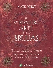 VERDADERO ARTE DE LAS BRUJAS EL | 9788496665125 | WEST, KATE