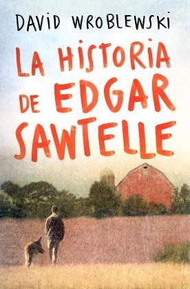 HISTORIA DE EDGAR SAWTELLE LA | 9788408095347 | WROBLEWSKI, DAVID