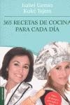 365 RECETAS DE COCINA PARA CADA DIA | 9788408095002 | GREMIO, ISABEL / TEJERA, KOKE