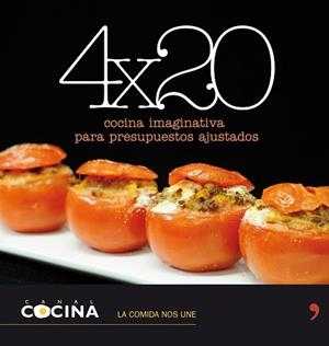4 X 20 COCINA IMAGINATIVA PARA PRESUPUESTOS AJUSTADOS | 9788484608905 | CANAL COCINA