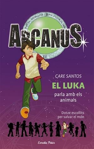 ARCANUS: EL LUKA PARLA AMB ELS ANIMALS | 9788499322452 | SANTOS, CARE