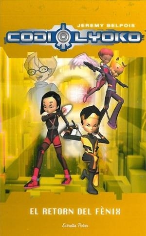 CODI LYOKO: EL RETORN DEL FENIX | 9788499322445 | BELPOIS, JEREMY