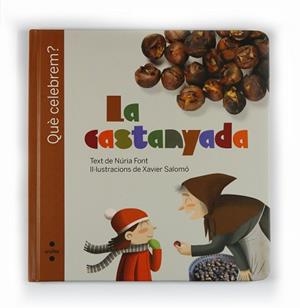 CASTANYADA LA | 9788466125437 | FONT, NURIA / SALOMO, XAVIER