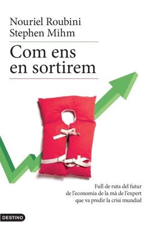 COM ENS EN SORTIREM | 9788497101400 | ROUBINI, NOURIEL / MIHM, STEPHEN