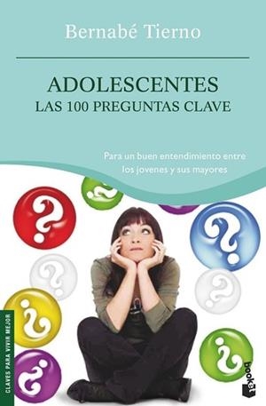 ADOLESCENTES 100 PREGUNTAS CLAVES | 9788484605263 | TIERNO, BERNABE