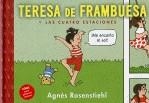 TERESA DE FRAMBUESA Y LAS CUATRO ESTACIONES | 9788424635626 | ROSENSTIEHL, AGNES