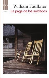PAGA DE LOS SOLDADOS LA | 9788498678499 | FAULKNER, WILLIAM