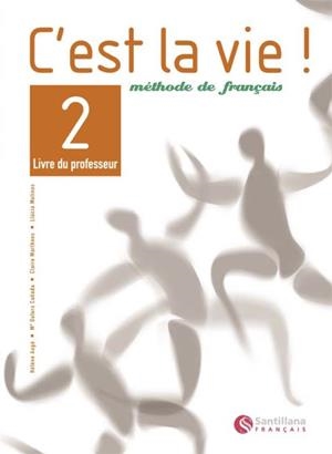 C'EST LA VIE 2 METHODE DE FRANÇAIS LIVRE DU PROFESSEUR | 9788429482805 | AUGE, HELENE / CAÑADA, Mº DOLORS / VARIS ...