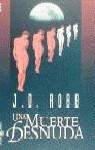 MUERTE DESNUDA UNA | 9788401468001 | ROBB, J.D.