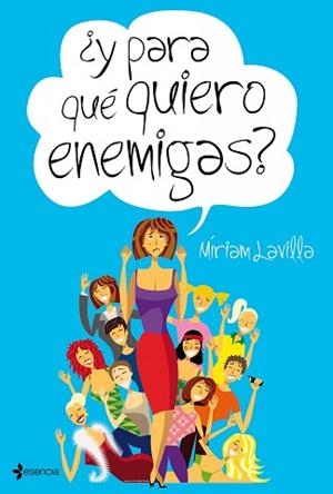 Y PARA QUE QUIERO ENEMIGAS | 9788408095095 | LAVILLA, MIRIAM