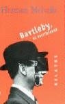 BARTLEBY EL ESCRIBIENTE (RELATOS) | 9788401570667 | MELVILLE, HERMAN