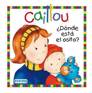 CAILLOU: DONDE ESTA EL OSITO | 9788444165370 | SANSCHAGRIN, JOCELINE / BRIGNAUD, PIERRE
