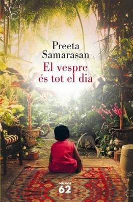 VESPRE ES TOT EL DIA EL | 9788429767230 | SAMARASAN, PREETA