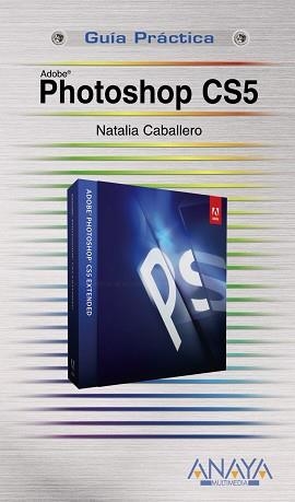 PHOTOSHOP CS5 | 9788441528482 | CABALLERO, NATALIA