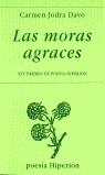MORAS AGRACES, LAS | 9788475176246 | JODRA DAVO, CARMEN