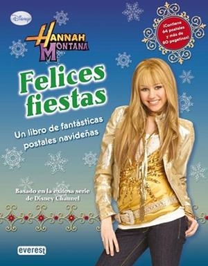 HANNAH MONTANA: FELICES FIESTAS | 9788444164090 | DISNEY