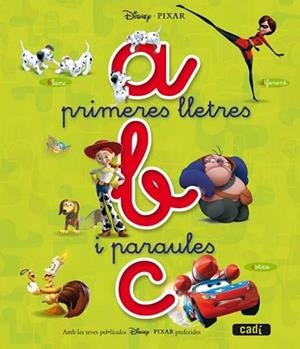 ABC PRIMERES LLETRES I PARAULES | 9788447460762 | WALT DISNEY COMPANY