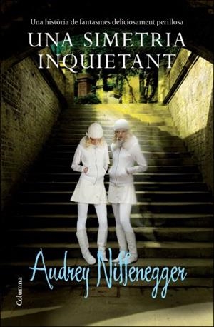 SIMETRIA INQUIETANT UNA | 9788466412957 | NIFFENEGGER, AUDREY