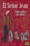 SEÑOR JEAN: COMO QUIEN OYE LLOVER | 9788498144444 | DUPUY / BERBERIAN