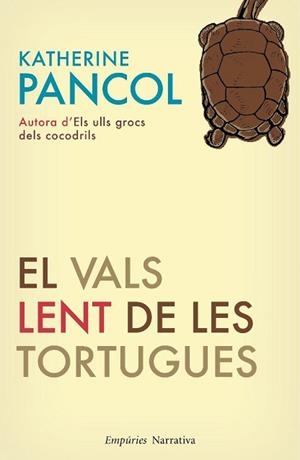 VALS LENT DE LES TORTUGUES EL | 9788497876827 | PANCOL, KATHERINE
