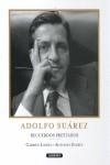 ADOLFO SUAREZ RECUERDOS PRESTADOS | 9788484834861 | LAVIÑA, CARMEN / SUAREZ, ANTONIO