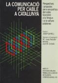 COMUNICACIO PER CABLE CATALUNYA LA | 9788472831254 | GIFREU PINSA, JOSEP