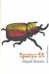 SPANYA SA | 9788495764621 | SILVESTRE, MIQUEL