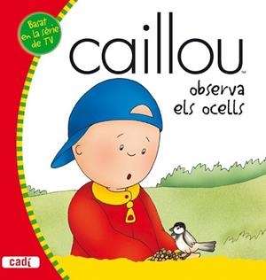 CAILLOU OBSERVA ELS OCELLS | 9788447460458 | ALLEN, FRANCINE