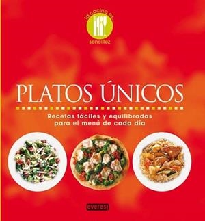 PLATOS UNICOS RECETAS FACILES Y EQUILIBRADAS PARA EL MENU | 9788444120683 | LOALDI  PAOLA