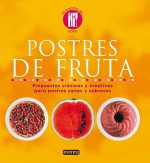 POSTRES DE FRUTA PROPUESTAS CLASICAS Y CREATIVAS | 9788444120676 | LOALDI  PAOLA
