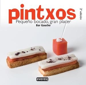PINTXOS PEQUEÑO BOCADO GRAN PLACER | 9788444120867 | GAUCHO, BAR