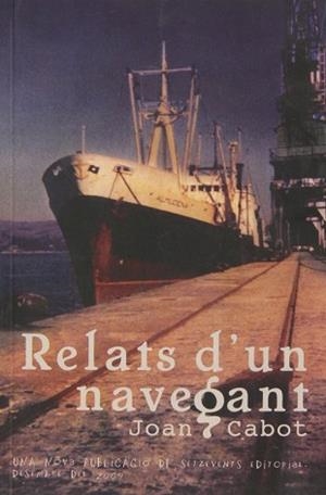 RELATS D'UN NAVEGANT | 9788492555505 | CABOT, JOAN