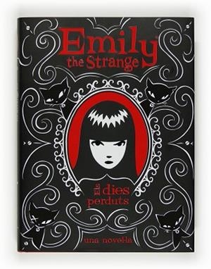 EMILY THE STRANGE: ELS DIES PERDUTS | 9788466123860 | REGER, ROB / GRUNER, JESSICA / PARKER, BUZZ