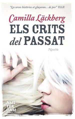 CRITS DEL PASSAT ELS | 9788492941230 | LACKBERG, CAMILLA