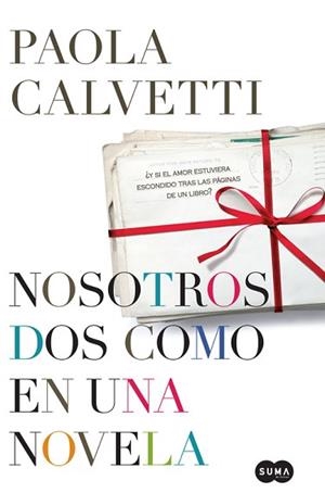 NOSOTROS DOS COMO EN UNA NOVELA | 9788483651551 | CALVETTI, PAOLA