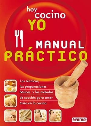 HOY COCINO YO. MANUAL PRÁCTICO. | 9788424128098 | AGOSTINI, PINO; BONOMO, GIULIANA