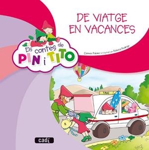 ELS CONTES DE PIN I TITO. DE VIATGE EN VACANCES | 9788447470136 | PALOMO GARCÍA, CARMEN