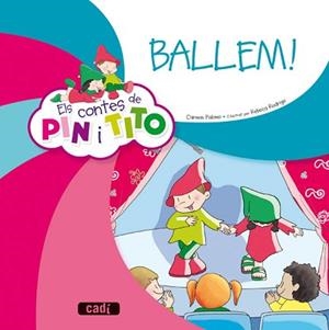 CONTES DE PIN I TITO. BALLEM! ELS | 9788447470068 | PALOMO GARCÍA, CARMEN