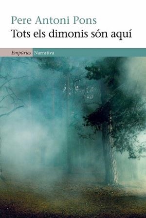 TOTS ELS DIMONIS SÓN AQUÍ | 9788497876919 | PERE ANTONI PONS