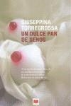 DULCE PAR DE SENOS | 9788415120063 | TORREGROSSA, GIUSEPPINA