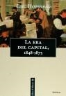 ERA DEL CAPITAL, LA (1848-1875) | 9788474238730 | HOBSBAWM, ERIC