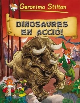 CÒMIC STILTON 2011 DINOSAURES EN ACCIÓ | 9788499323350 | GERONIMO STILTON